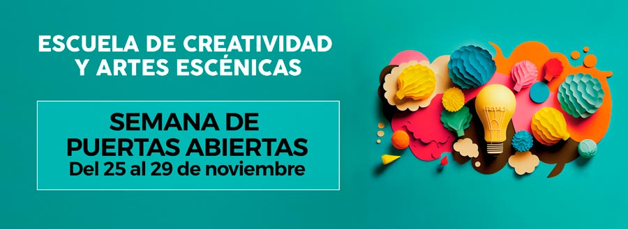 Semana de puertas abiertas de la Escuela de Creatividad y Artes Escénicas